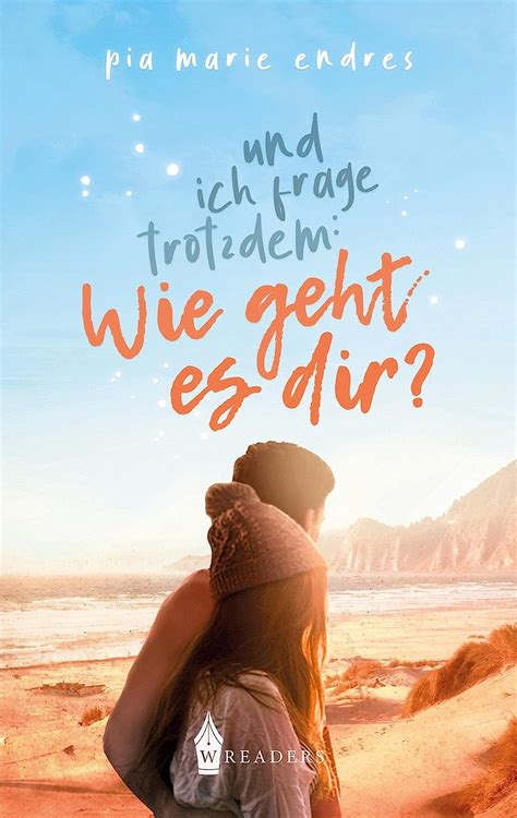 Amazon Und Ich Frage Trotzdem Wie Geht Es Dir 9783967331905 Books