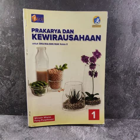 Jual Buku Prakarya Dan Kewirausahaan Kelas X Sma Facil Kurikulum