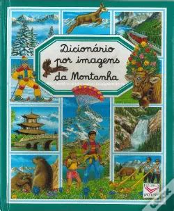 Dicion Rio Por Imagens Da Montanha De Milie Beaumont Livro Wook