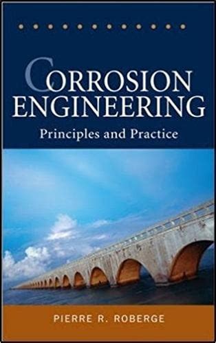 Corrosion Engineering Principles And Practice Edici N Pierre Roberge