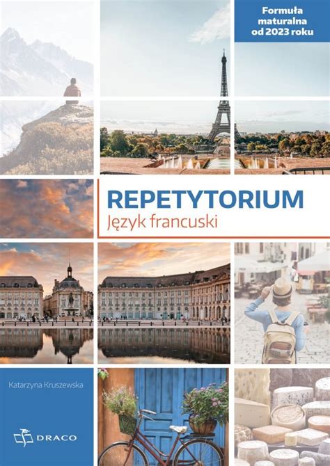 Repetytorium język francuski Formuła maturalna od 2023 Opracowanie