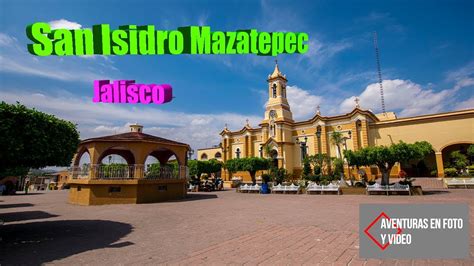 San Isidro Mazatepec Jalisco Youtube