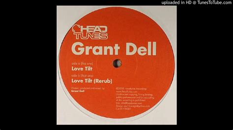 Grant Dell Love Tilt Rerub Headtunes Recordings ‎ Htr001 Youtube