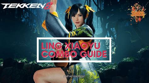 Tekken 8 Xiaoyu Combo Guide Youtube