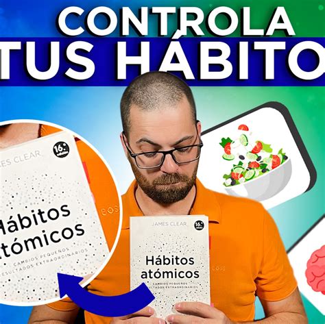 Cómo Crear Un Hábito En 4 Pasos 🚀 Hábitos Atómicos James Clear 📖