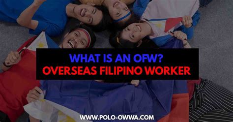 What Is An Ofw Overseas Filipino Worker Polo Owwa