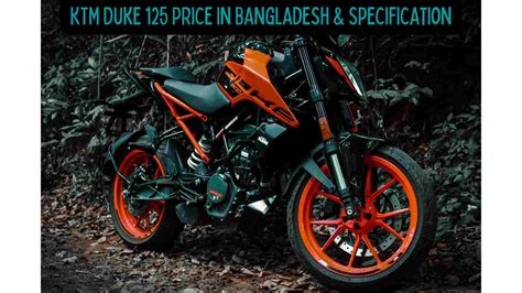 Ktm Duke Price In Bangladesh Specification