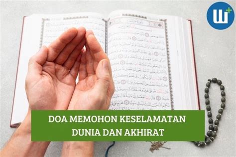 Ini Doa Memohon Keselamatan Dunia Dan Akhirat