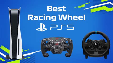 Best PS5 Racing Wheels For 2024: Buyers Guide