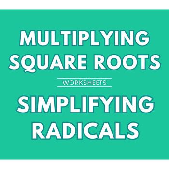 Simplify Radicals Multiplying Square Roots Worksheet Detailed