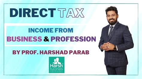 Direct Tax Income From Business And Profession For TYBCOM TYBMS