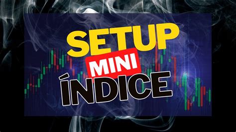 Setup Para Day Trade Mini Indice Youtube