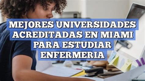 Las mejores escuelas de enfermería acreditadas en Miami