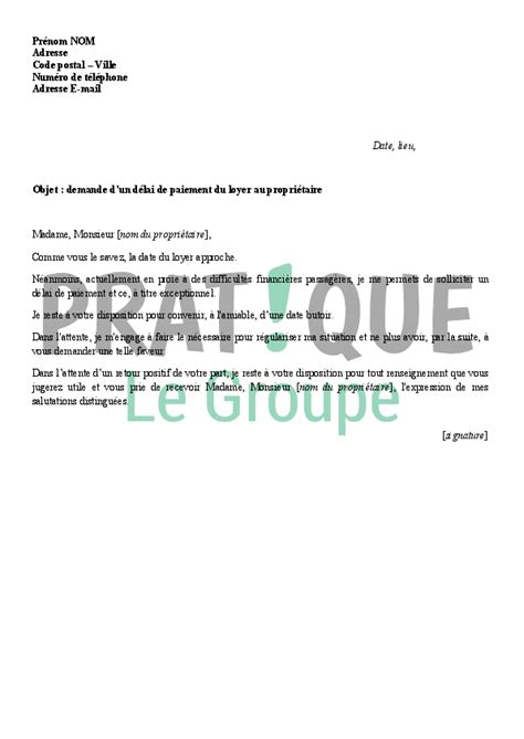 Lettre de demande d un délai de paiement du loyer Pratique fr