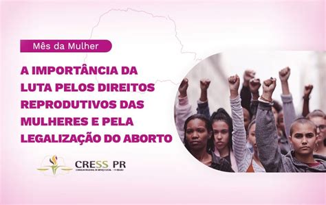 A importância da luta pelos direitos reprodutivos das mulheres e pela