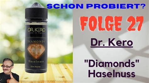 Schon Probiert Folge Dr Kero Diamonds Haselnuss Aroma