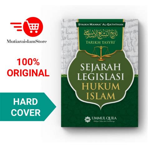 Jual Buku Tarikh Tasyri Sejarah Legislasi Hukum Islam Ummul Qura