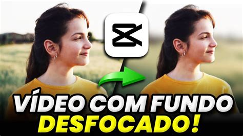 Como Desfocar O Fundo Do V Deo No Capcut Tutorial Capcut Pc Youtube