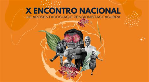 Inscri Es Para Delega O Ao X Encontro Nacional De Aposentados E