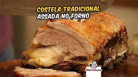 Como Fazer Costela No Forno Assada Tradicional Tvchurrasco