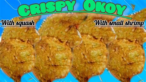 How To Make Crispy Okoy Shrimp Okoy With Squash Okoy Recipe Own Version Youtube