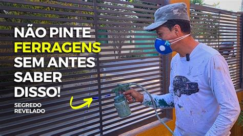 Como Pintar Ferragens Grade E Metal Compressor Segredo Revelado