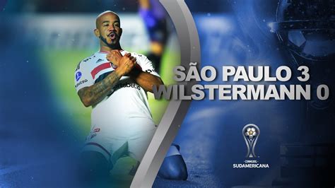 SÃO PAULO 3 X 0 WILSTERMANN MELHORES MOMENTOS CONMEBOL SUDAMERICANA