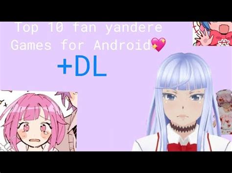 TOP 10 FAN GAMES YANDERE SIMULATOR FOR ANDROID DL YouTube