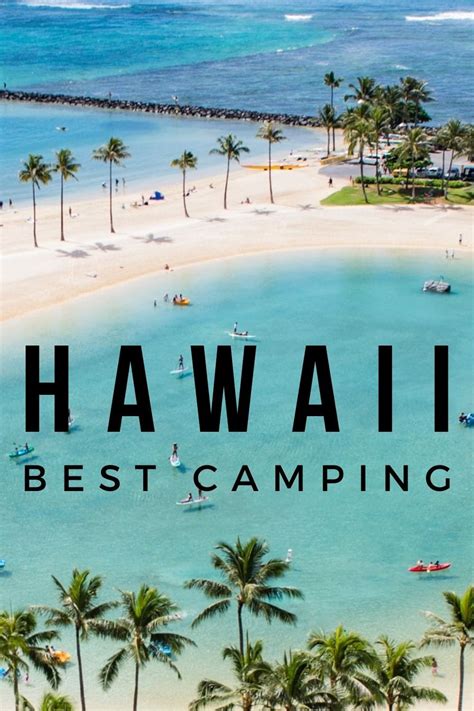 10 Best CAMPING Sites in HAWAII to Check Out during Pandemic in 2021