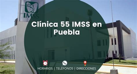 ᐅ Clínica 55 IMSS En Puebla 2024