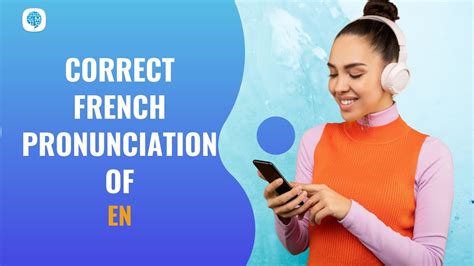 How To Pronounce En In In French French Pronunciation Youtube