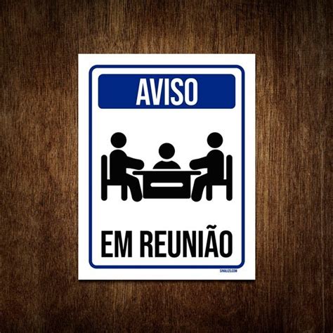 Placa De Sinalização Aviso Sala Em Reunião 18x23 Parcelamento sem juros