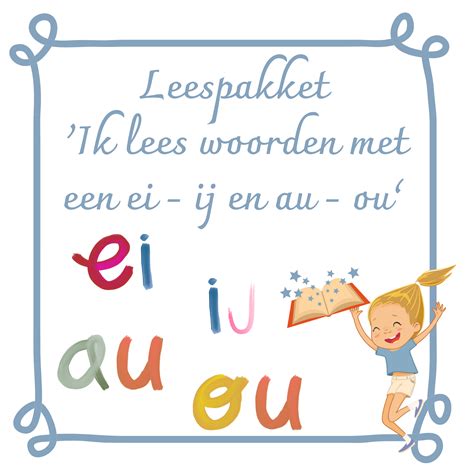 Leespakket Ik Lees Woorden Met Ei Ij En Au Ou Juf Illi