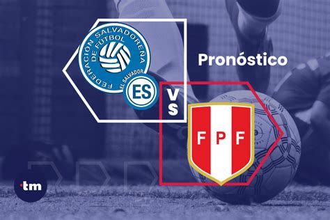 Perú vs El Salvador Pronóstico y cuotas de apuestas hoy 14 06 24