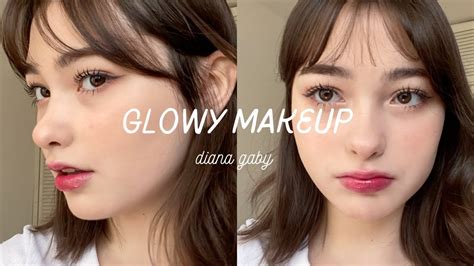 Glowy Makeup ˚ ༘♡ ⋆｡˚ Tutorial Youtube