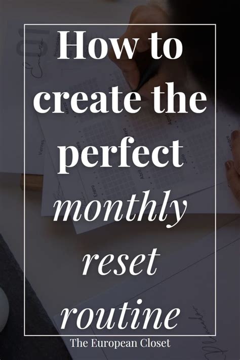 How To Create The Perfect Monthly Reset Routine The European Closet