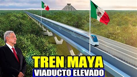 Mira así será Nuevo Viaducto Elevado para el Tren Maya en el tramo 5 a