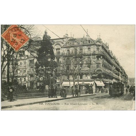 Carte Postale Ancienne Toulouse Rue Alsace Lorraine Cartes