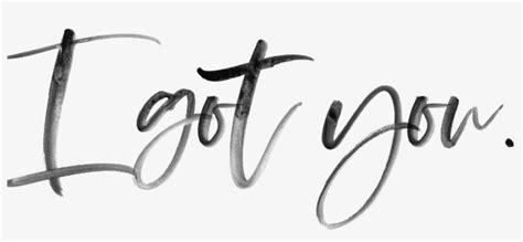 I Got You Calligraphy Free Transparent Png Download Pngkey