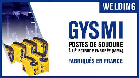 Postes Souder Mma Gysmi Le Poste Inverter Compact Et Fabriqu En