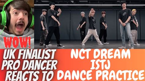 Uk Finalist Pro Dancer Reacts To Nct Dream Istj Dance Practice