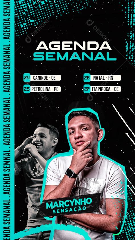 Social Media Flyer Story Agenda Semanal Marcynho Sensa O Psd Edit Vel