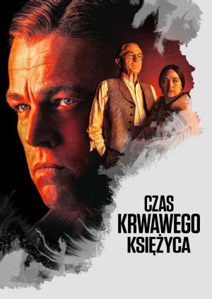 Film Czas krwawego księżyca Killers of the Flower Moon