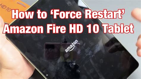 Amazon Fire Hd 10 Tablet How To Force A Restart Forced Restart Youtube