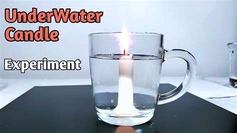 Underwater Candle Science Experiment Youtube