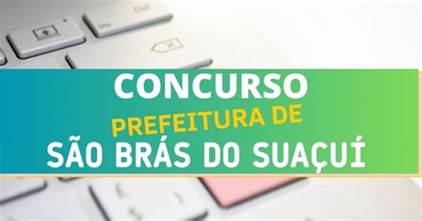 Concurso Prefeitura de São Brás do Suaçuí MG 259 vagas