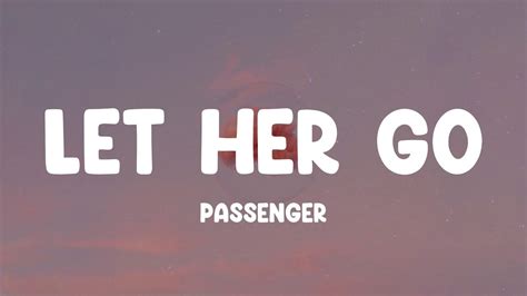 Passenger Let Her Go Lyrics YouTube