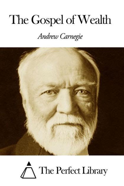 The Gospel Of Wealth By Andrew Carnegie Paperback Barnes Noble