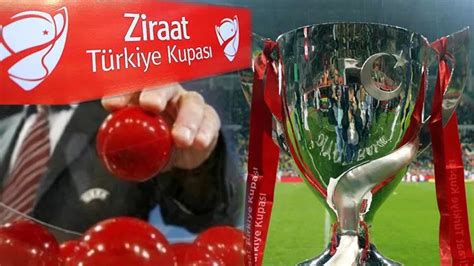 Ziraat Türkiye Kupası nda çeyrek ve yarı final kuraları yarın çekilecek