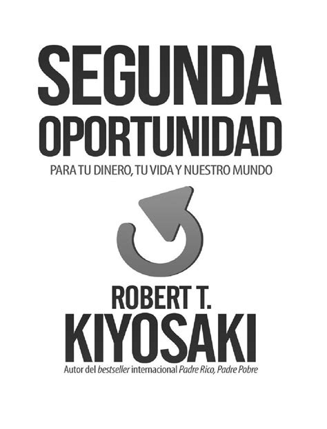 Segunda oportunidad robert kiyosaki | Finance books, Book worth reading ...